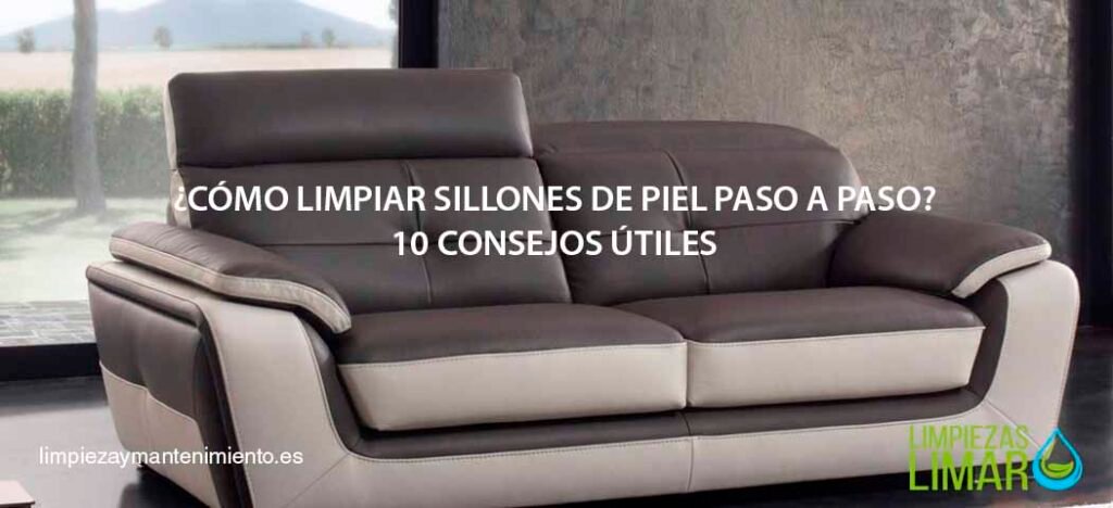 ¿Cómo limpiar sillones de piel paso a paso? 10 consejos útiles