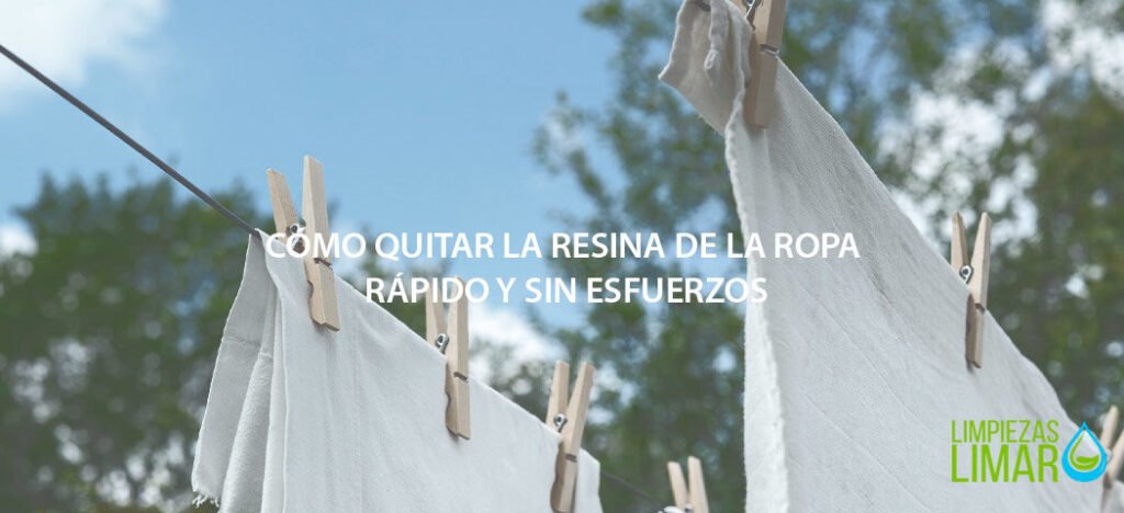 Cómo quitar la resina de la ropa rápido y sin esfuerzos